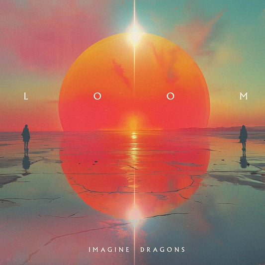 Imagine Dragons - LOOM LP