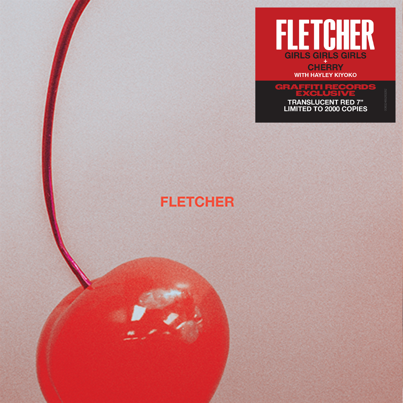 FLETCHER - girls girls girls / Cherry 7" (Graffiti Records Exclusive)