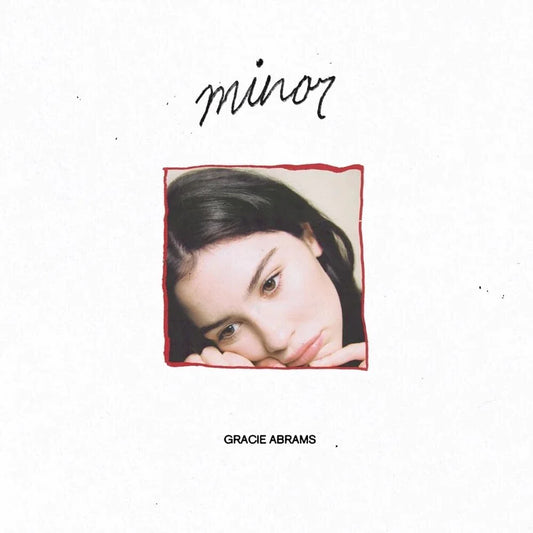 (D) Gracie Abrams - minor LP