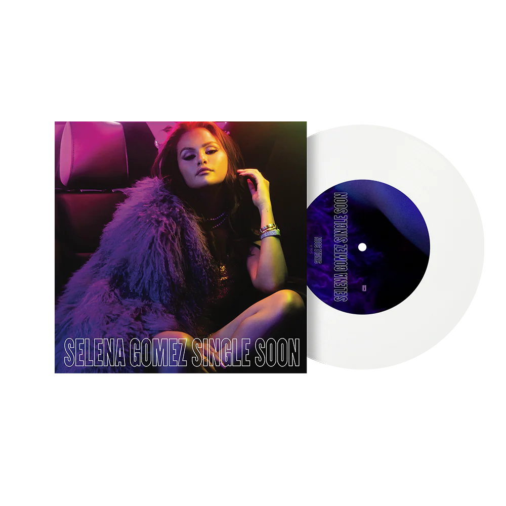 Selena Gomez - Single Soon 7"