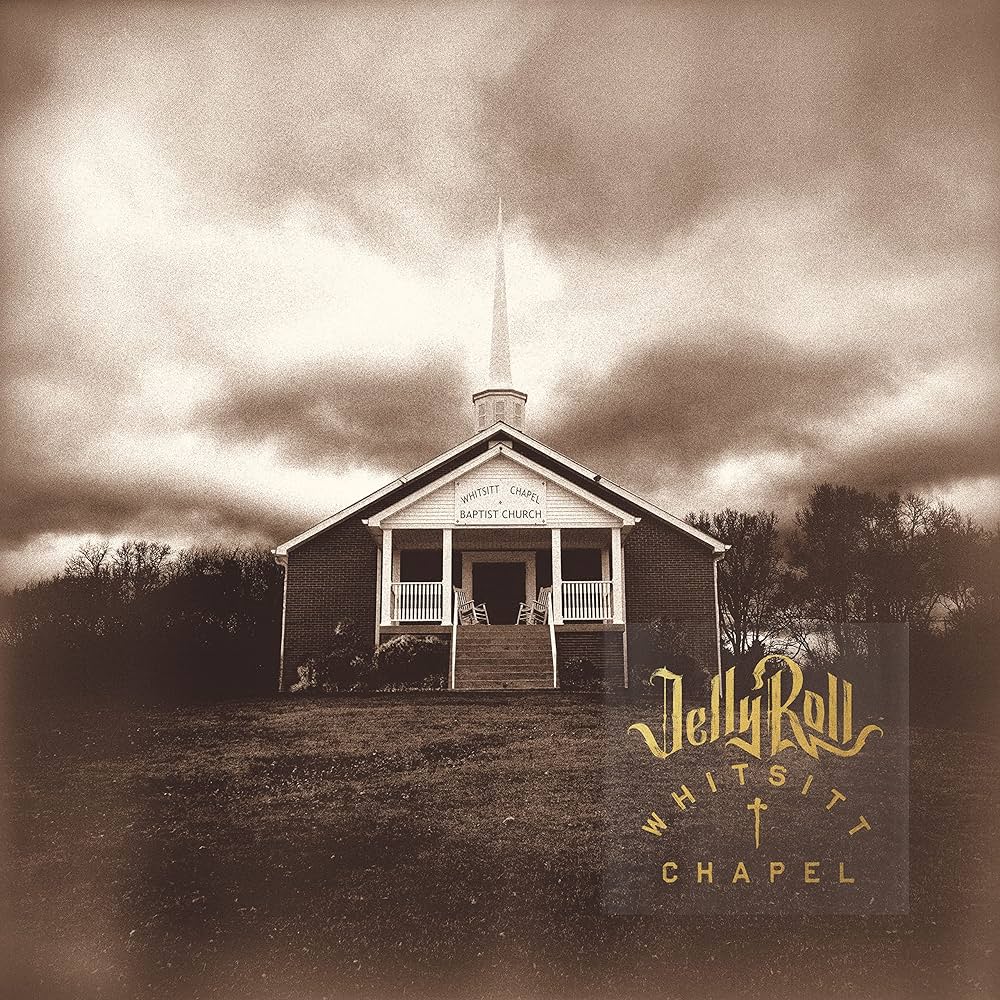 Jelly Roll - Whitsitt Chapel LP