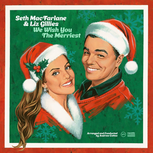 Seth MacFarlane & Liz Gillies - We Wish You The Merriest LP