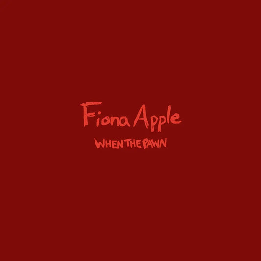 Fiona Apple - When The Pawn LP