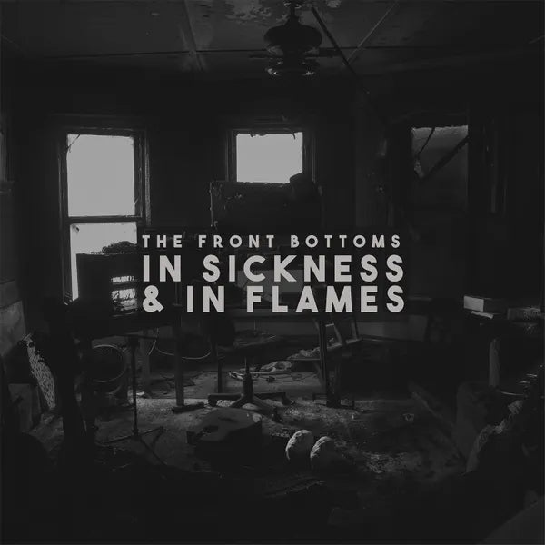 The Front Bottoms - In Sickness & In Flames LP