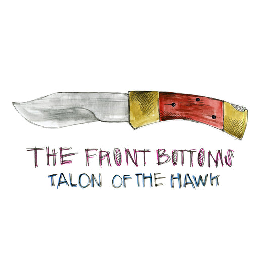 The Front Bottoms - Talon of the Hawk (10th Anniversary) LP